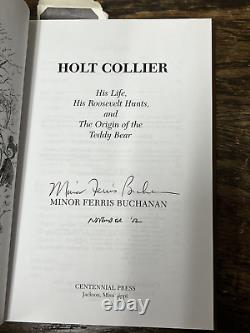 2002 Signed 1ST HOLT COLLIER by Buchanan His Life, Roosevelt Hunts, Teddy Bear