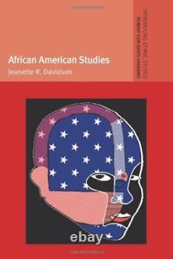AFRICAN AMERICAN STUDIES (INTRODUCING ETHNIC STUDIES EUP) By Jeanette Davidson
