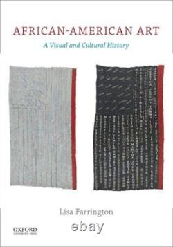 African-American Art A Visual and Cultural History, Paperback by Farrington
