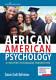 African American Psychology A Positive Psychology Perspective Good