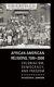 African American Religions, 1500-2000 Colonialism, Democracy, And Freedom