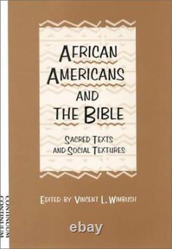 African Americans and the Bible Sacred Text and Social Texture hardcover Go