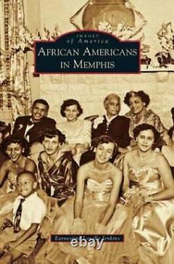 African Americans in Memphis Hardcover By Lovelle Jenkins, Earnestine GOOD