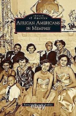 African Americans in Memphis Hardcover By Lovelle Jenkins, Earnestine GOOD