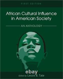 African Cultural Influence in American Society An Anthology Paperback or Softb