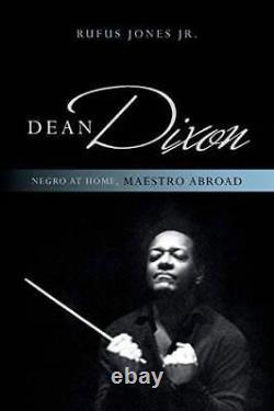 Dean Dixon Negro at Home, Maestro Abroad African American Cultural VERY GOOD