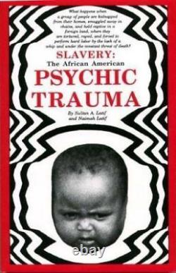 Slavery The African American Psychic Trauma Paperback By Latif, Naimah GOOD