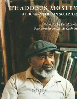 Thaddeus Mosley African American Sculptor by Lewis, David