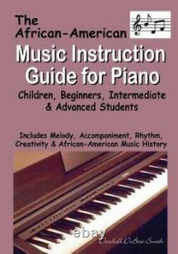 The African-American Music Instruction Guide for Piano Children, Beginne GOOD