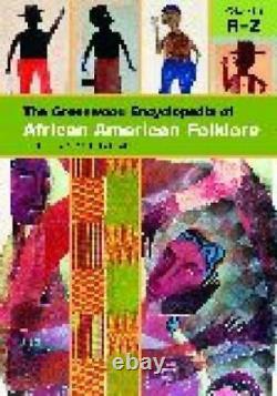 The Greenwood Encyclopedia of African American Folklore 3 Volume Set by, har