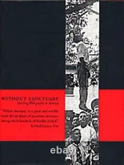 Without Sanctuary Lynching Photography in America Hardcover