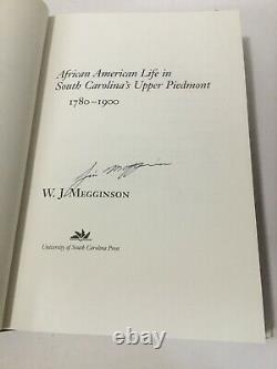 African American Life In South Carolina's Upper Piedmont, 1780-1900 Hc Dj Signé