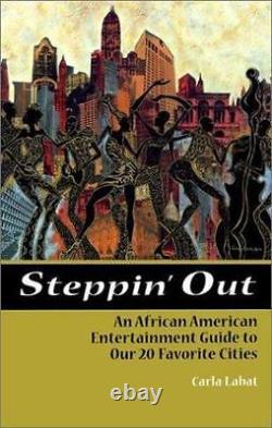 DEL- Steppin Out : Un guide afro-américain de nos 20 villes préférées BON