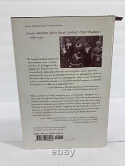 La vie des Afro-Américains dans le Haut-Piémont de la Caroline du Sud, 1780-1900 HC DJ signé