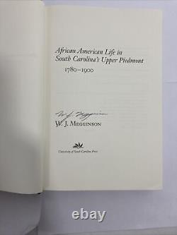 La vie des Afro-Américains dans le Haut-Piémont de la Caroline du Sud, 1780-1900 HC DJ signé