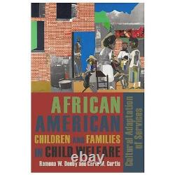 Les enfants afro-américains et les familles dans l'adaptation culturelle des services de protection de l'enfance.