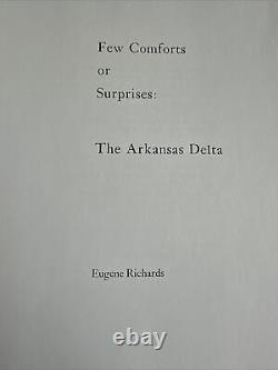 Peu de Conforts ou Surprises Le Delta de l'Arkansas par Eugene Richards HC DJ Très Rare