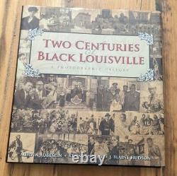 Signé X3 Deux Siècles De Louisville Noire Une Histoire Photographique